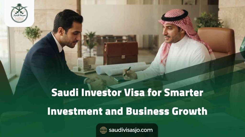 Saudi Investor Visa | Requirements & Residency 2026